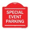 Signmission Designer Series Sign-Special Event Parking, Red & White Aluminum Sign, 18" x 18", RW-1818-22880 A-DES-RW-1818-22880 - alternate 1